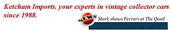 Ketcham Imports, your experts in vintage collector cars since 1988